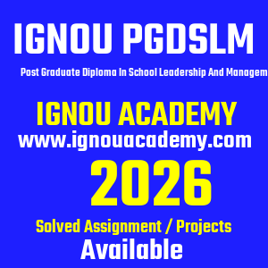 IGNOU PGDSLM SOLVED ASSIGNMENT 2026